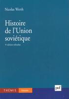 Couverture du livre « Histoire de l'union sovietique 5eme edition » de Nicolas Werth aux éditions Puf