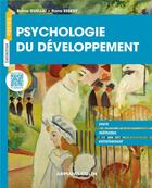 Couverture du livre « Psychologie du développement ; du bébé à l'adolescent » de Guellai Bahia aux éditions Armand Colin