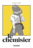 Couverture du livre « Le chemisier » de Bastien Vives aux éditions Casterman