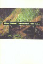 Couverture du livre « Memoire de l eau (la) » de Gandolfi Silvana / M aux éditions Ecole Des Loisirs