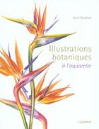 Couverture du livre « Illustrations botaniques a l'aquarelle » de Siriol Sherlock aux éditions Mango