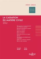 Couverture du livre « La cassation en matière civile (édition 2023/2024) » de Jacques Bore aux éditions Dalloz