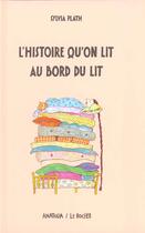 Couverture du livre « L'histoire qu'on lit au bord du lit » de Plath/Berner aux éditions Rocher