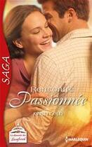 Couverture du livre « Rencontre passionnée » de Kristi Gold aux éditions Harlequin