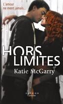 Couverture du livre « Hors limites » de Katie Mcgarry aux éditions Harpercollins