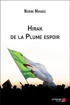 Couverture du livre « Hirak de la plume espoir » de Nesrine Maharzi aux éditions Editions Du Net