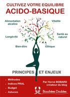 Couverture du livre « Cultivez votre équilibre acido-basique : principes et enjeux » de Herve Bobard aux éditions Books On Demand