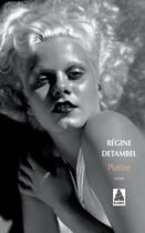 Couverture du livre « Platine » de Regine Detambel aux éditions Actes Sud