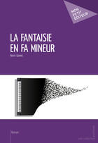 Couverture du livre « La fantaisie en fa mineur » de Henri Gomis aux éditions Mon Petit Editeur