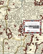 Couverture du livre « La croisière noire ; les documents inédits ; sur la trace des expéditions Citroën en Centre-Afrique » de Ariane Audouin-Dubreuil aux éditions Glenat