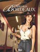 Couverture du livre « Châteaux Bordeaux t.10 : le groupe » de Espe et Eric Corbeyran aux éditions Glenat