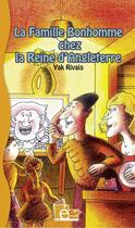 Couverture du livre « La famille Bonhomme chez la Reine d'Angleterre » de Yak Rivais aux éditions Editions Eveil Et Découvertes