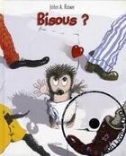 Couverture du livre « Bisous ? » de Rowe John aux éditions Mineditions