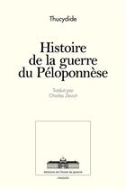 Couverture du livre « Histoire de la guerre du Péloponnèse » de Thucydide aux éditions Ecole De Guerre