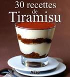 Couverture du livre « 30 recettes de tiramisu » de Sylvie Ait-Ali aux éditions Editions Asap