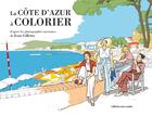 Couverture du livre « La Côte d'Azur à colorier » de  aux éditions Gilletta