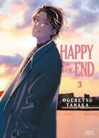 Couverture du livre « Happy of the end Tome 3 » de Tanaka Ogeretsu aux éditions Boy's Love