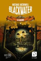 Couverture du livre « Blackwater : l'épique saga de la famille Caskey Tome 4 : La guerre » de Michael Mcdowell aux éditions Editions De La Loupe