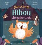 Couverture du livre « Monsieur Hibou je-sais-tout » de Andrea Stegmaier et Emma Perry aux éditions Kimane