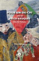 Couverture du livre « Pour un Tai-Chi suivi de Pièces rauques : édition bilingue » de Claudio Santana et Carlos Eduardo Reis aux éditions Ardavena