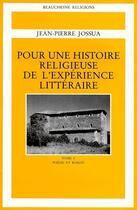 Couverture du livre « Pour une histoire religieuse de l'expérience littéraire Tome 4 ; poésie et roman » de Jean-Pierre Jossua aux éditions Beauchesne