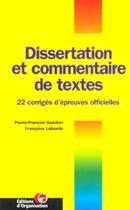 Couverture du livre « Dissertation et commentaire de textes. 22 corriges d'epreuves officielles » de Guedon/Laborde aux éditions Organisation