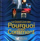 Couverture du livre « Le grand livre des pourquoi et des comment » de  aux éditions Selection Du Reader's Digest