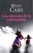 Couverture du livre « Les chemins de la rédemption » de Wiley Cash aux éditions Belfond