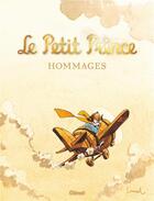 Couverture du livre « Le Petit Prince ; hommages » de  aux éditions Glenat