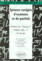 Couverture du livre « Sujets de mathematiques du deug - epreuves corrigees d'examens et de partiels filieres deug a, mias, » de Deschamps/Debes aux éditions Ellipses