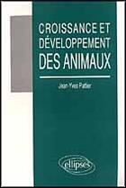 Couverture du livre « Croissance et developpement des animaux » de Pattier M. aux éditions Ellipses