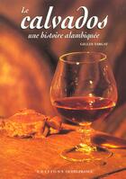 Couverture du livre « Le calvados » de Gilles Targat aux éditions Ouest France