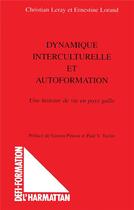 Couverture du livre « Dynamique interculturelle et auto-formation » de Christian Leray aux éditions L'harmattan