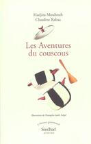 Couverture du livre « Les aventures du couscous » de Claudine Rabaa et Hadjira Mouhoub aux éditions Sindbad