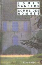 Couverture du livre « Comme des hommes » de Louis Sanders aux éditions Rivages