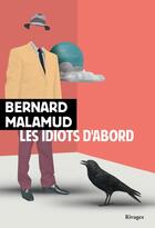 Couverture du livre « Les idiots d'abord » de Bernard Malamud aux éditions Rivages