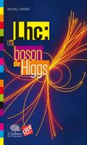 Couverture du livre « Lhc : le boson de Higgs » de Michel Davier aux éditions Le Pommier
