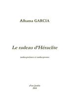 Couverture du livre « Le radeau d'Héraclite » de Alhama Garcia aux éditions Lulu