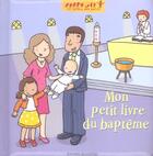 Couverture du livre « Mon petit livre du baptême » de Delphine Sauliere et Claire Brenier aux éditions Bayard Soleil
