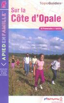 Couverture du livre « Sur la côte d'Opale ; 18 promenades en famille » de  aux éditions Ffrp