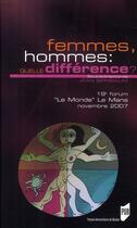 Couverture du livre « Femmes, hommes : quelle difference ? » de Jean Birnbaum aux éditions Pu De Rennes