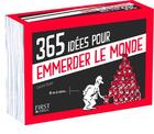 Couverture du livre « 365 idées pour emmerder le monde » de Laurent Gaulet et Gabs aux éditions First