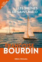 Couverture du livre « Les Sirènes de Saint-Malo » de Francoise Bourdin aux éditions Les Editions Retrouvees