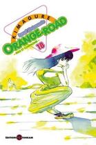 Couverture du livre « Kimagure orange road Tome 18 » de Izumi Matsumoto aux éditions Delcourt