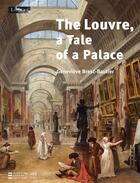 Couverture du livre « The Louvre, a tale of a palace » de Bresc-Bautier Genevi aux éditions Somogy