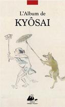 Couverture du livre « L'album de Kyôsai » de Kawanabe Kyosai aux éditions Picquier