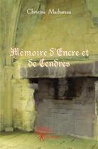 Couverture du livre « Mémoire d'encre et de cendres » de Christine Machureau aux éditions Edilivre