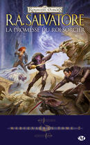 Couverture du livre « Les Royaumes Oubliés - mercenaires Tome 2 : la promesse du roi-sorcier » de R. A. Salvatore aux éditions Bragelonne