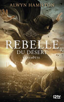 Couverture du livre « Rebelle du désert Tome 3 : la tempête » de Alwyn Hamilton aux éditions 12-21