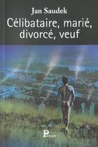 Couverture du livre « Celibataire, marie, divorce, veuf » de Saudek J aux éditions Parangon